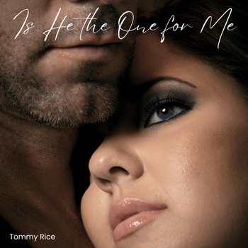 Is He The One For Me - Tommy Rice